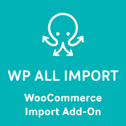 WP All Import – Product Import for WooCommerce 1.5.5 – WordPress Plugin